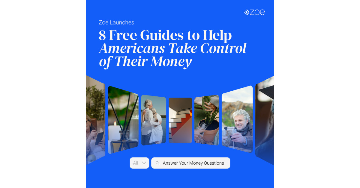 Zoe Financial Launches 8 Free Guides to Help Americans Understand Their Money