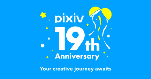 pixiv Celebrates Its 19th Anniversary! Over 128 Million Registered Users, with More Than 177 Million Total Posted Works! Look Back on 19 Years of pixiv with These Infographics!
