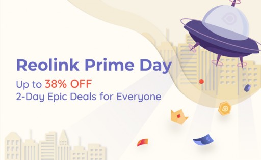 Reolink Launches Showstopping Prime Day Sales 2019, Up to 38% Off on Smart Cameras