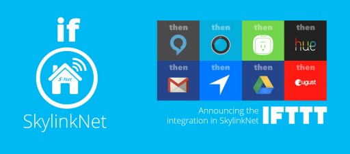 Skylink Announces IFTTT Compatibility With Connected Home Accessories
