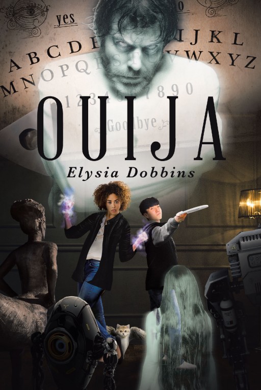 Author Elysia Dobbins' New Book "Ouija" is the Electrifying Tale of Jesse Monroe and the Terrifying Adventure That Began for Her at a Popular Supernatural Convention.