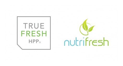 True Fresh HPP and NutriFresh Services Announce Joint Partnership That Expands Geographic Footprint With Bi-Coastal Facilities