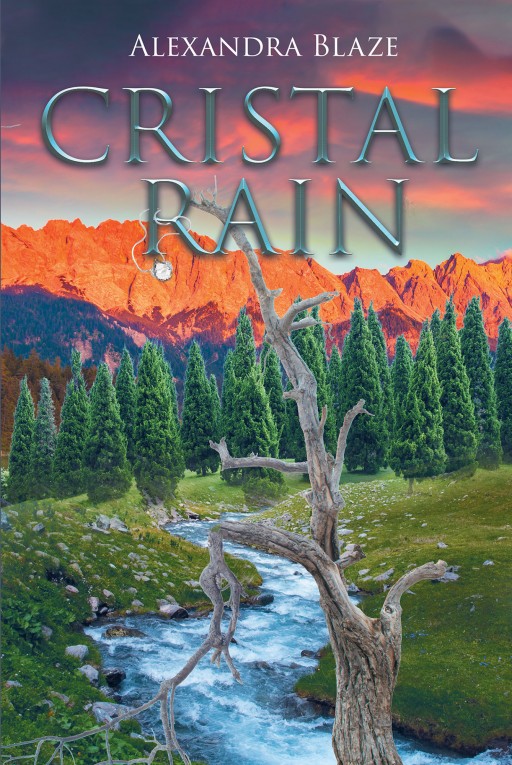 'Cristal Rain', From Alexandra Tickle, is a Story About One Decision Uprooting One High Schooler's Entire Life