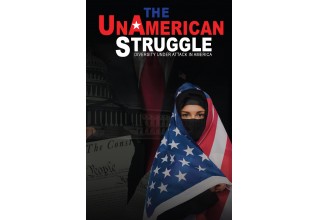 The UnAmerican Struggle Film
