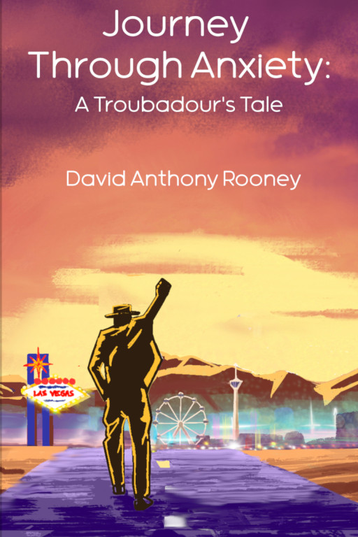 David Anthony Rooney Unveils His Book, 'Journey Through Anxiety: A Troubadour's Tale'