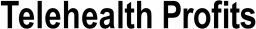 Telehealth Profits
