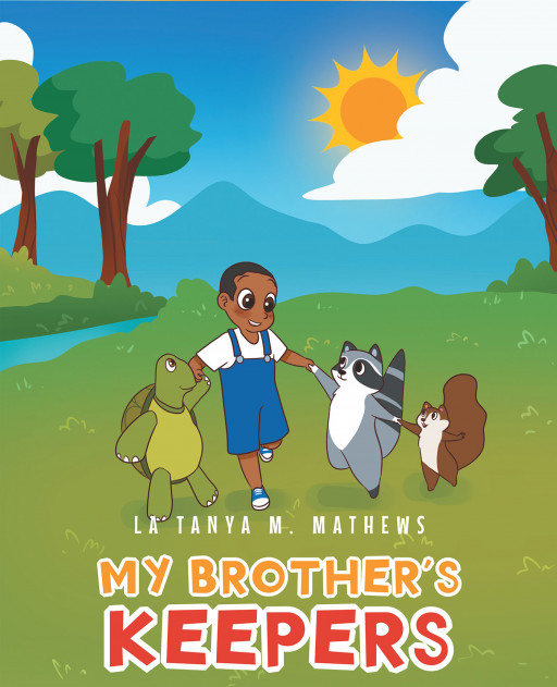 La Tanya M. Mathews' New Book 'My Brother's Keepers' Follows the Heartfelt Journey of Navigating Love and Loss Through Benjie's Eyes