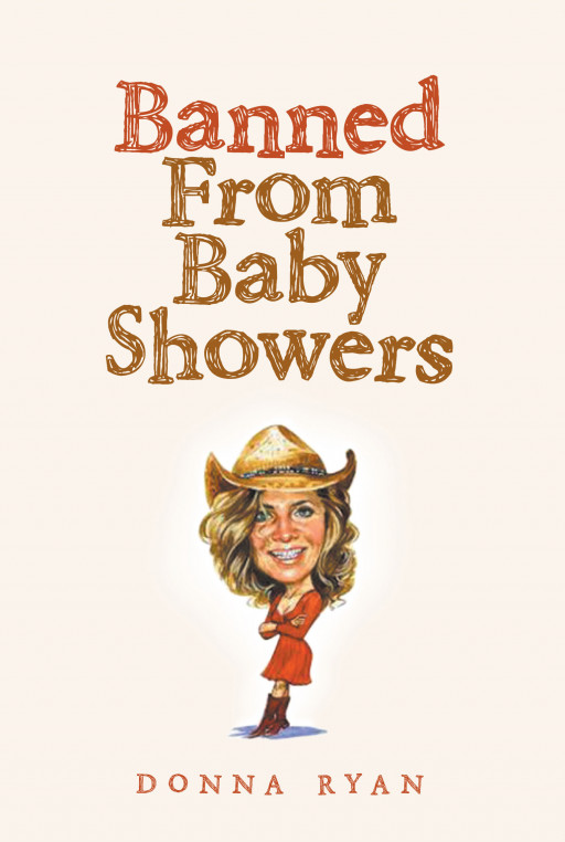 Donna Ryan's New Book 'Banned From Baby Showers' is a Highly Entertaining Read That Explores Birth, Breastfeeding, and Attachment Parenting