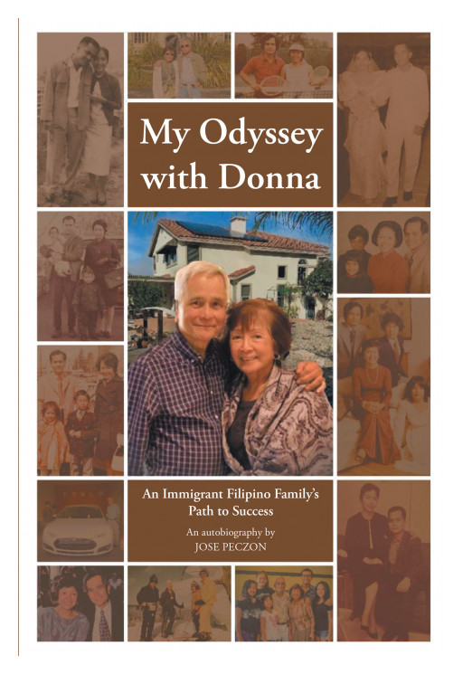 Jose Peczon's New Book 'My Odyssey With Donna' is a Living Testimony About Filipinos Achieving Greater Things in Life and Not Setting Limitations to Their Capabilities