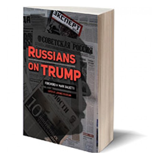 Russians on Trump: A Timely Book on Trump's Dealings in Russia