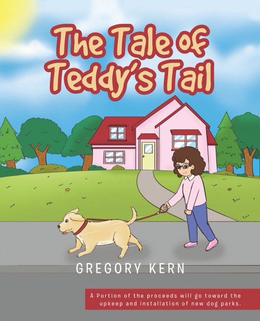 Gregory Kern's New Book 'The Tale of Teddy's Tail' is a Charming Picture Book About a Dog Who Finds Fun on His Daily Walks