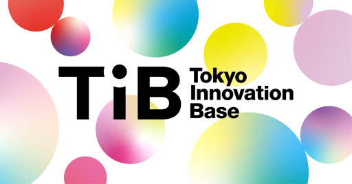 Tokyo Innovation Base: Tokyo’s Node in the Global Startup Ecosystem, Opening May 2024