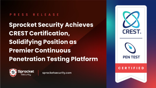 Sprocket Security Achieves CREST Certification, Solidifying Position as Premier Continuous Penetration Testing Platform