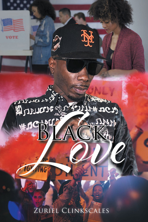 Author Zuriel Clinkscales's New Book 'Black Love' is a Book About How Oppressed Youths Deal With the World They Live In