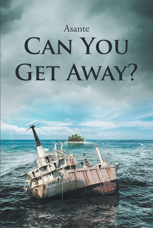 Asante's New Book 'Can You Get Away?' is an Intriguing Tale About a Woman Being Stalked by Someone in the Shadows