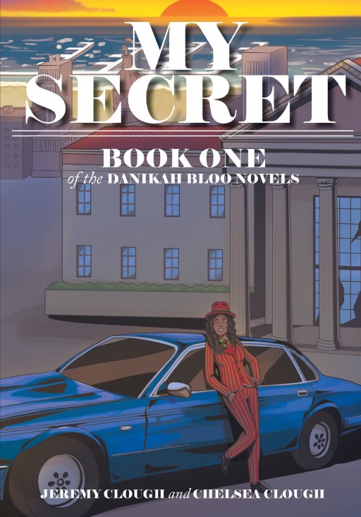 'My Secret: Book One of the Danikah Bloo Novels' From Jeremy Clough, Follows the Titular Character as She Seeks Acceptance for a Secret About Herself