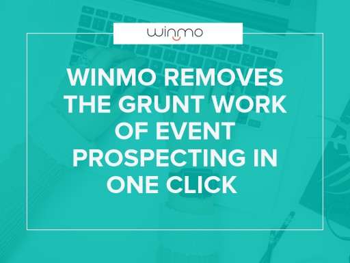 Winmo Removes the Grunt Work of Event Prospecting in One Click