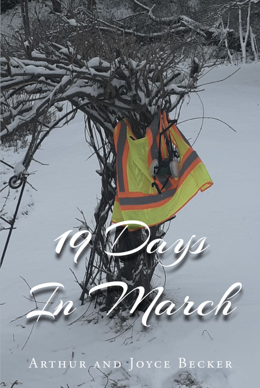 Arthur and Joyce Becker's New Book '19 Days in March' is a Personal Account That Highlights a Family's Means of Survival When the Pandemic Hit the States