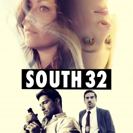 New Indie Film to Be Four-Walled in Los Angeles "South 32" Opens April 15, 2016 Exclusively at the Laemmle Noho 7