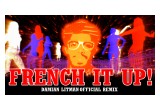 French It Up Official Remix Music Video
