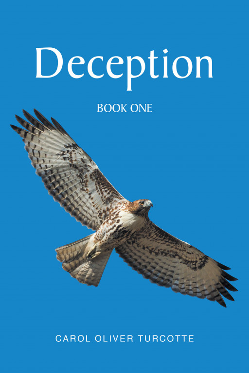 Author Carol Oliver Turcotte's new book, 'Deception', is a gripping tale of an investigative reporter that finds her life threatened as she works to expose a drug cartel
