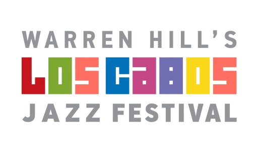 Warren Hill's Los Cabos Jazz Festival Launches at Famed Vacation Hot Spot April 2019