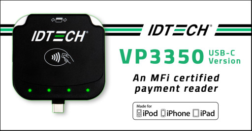 ID TECH Announces Apple MFi Certification for VP3350 Mobile Payment Solution, USB Type C Version