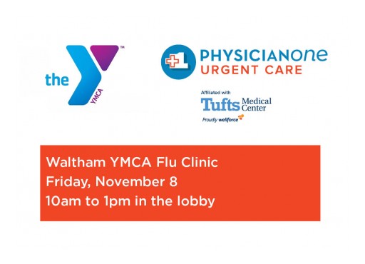 PhysicianOne Urgent Care and Waltham YMCA to Offer Flu Clinic on November 8