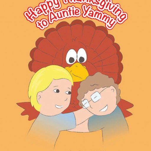 Sandra Heitmeier Thompson's New Book 'Happy Thanksgiving to Auntie Yammy' Tells of a Turkey's Efforts to Outwit His Owner From Turning Him Into a Holiday Dinner.