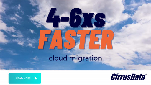 Cirrus Data Solutions Unveils Industry's First Cloud Migration Solution for Any Cloud