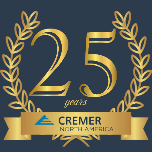 CREMER Celebrates 25 years in North America