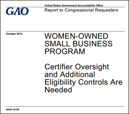 Federal Report: Forty-Percent of Women-Owned Small Business Set-Aside Contracts Were Awarded to Ineligible Firms in FY 2012 and 2013