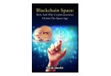 Blockchain Space: How And Why Cryptocurrencies Fit Into The Space Age