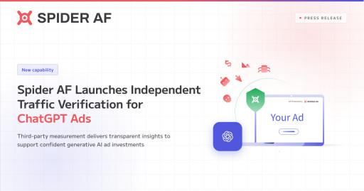 Spider AF Launches Ad Fraud Detection for ChatGPT Ads Third-Party Visibility into AI Ad Traffic Quality