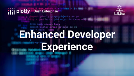 Dash Enterprise 5.2 Enhances the Data Application Development Experience