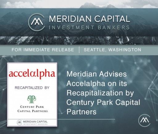 Meridian Capital Advises Accelalpha on Major Investment by Century Park Capital Partners