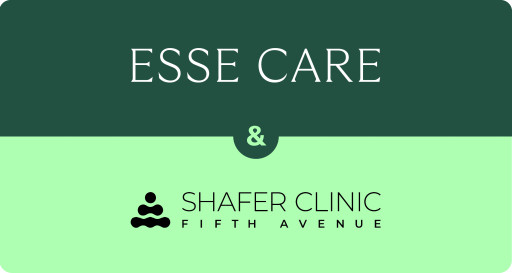 ESSE Care Expands to Manhattan, New York, With New Location at Shafer Clinic Fifth Avenue