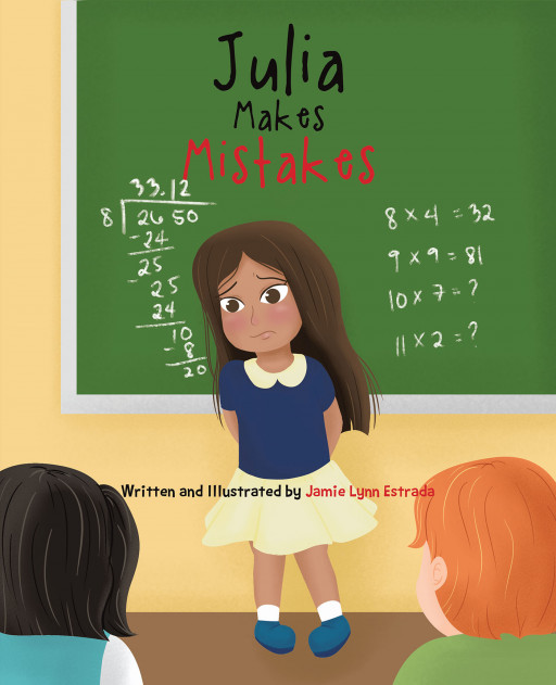 Jamie Lynn Estrada's New Book, 'Julia Makes Mistakes', is a Delightful Picture Book Proving That Making Mistakes is a Natural Part of Life