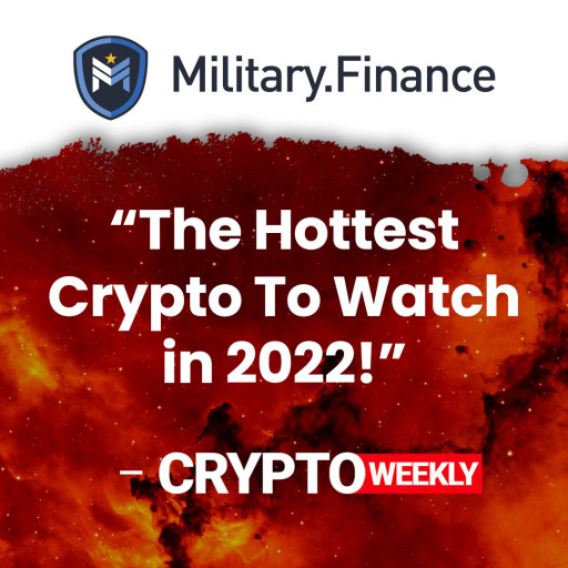 Military.Finance Named the Hottest Crypto to Watch in 2022