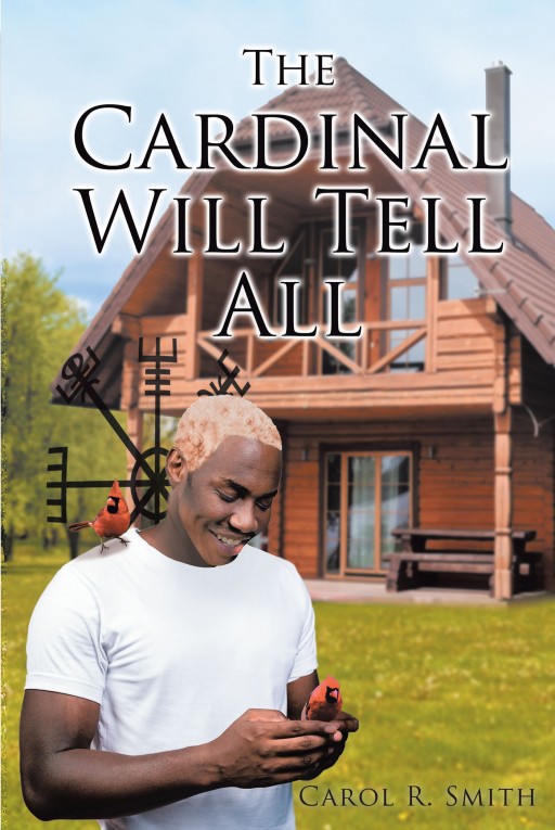 Carol R. Smith's New Book 'The Cardinal Will Tell All' Unveils an Interesting Mission to Solve a Long-Kept Mystery Case