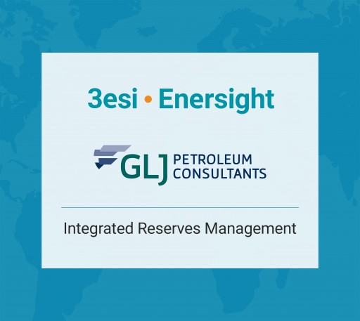 3esi-Enersight and GLJ Petroleum Consultants Partner to Develop Next Generation Oil & Gas Reserves Software