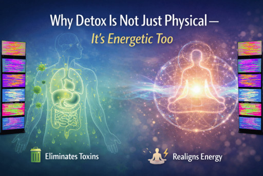 Why Detox Is Not Just Physical—It’s Energetic Too