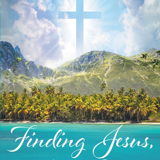 Scott Taylor's New Book "Finding Jesus, Trust in Him Part 2" is a Thoughtful Continuation of a Man's Journey With God and the Power of That Good Word.