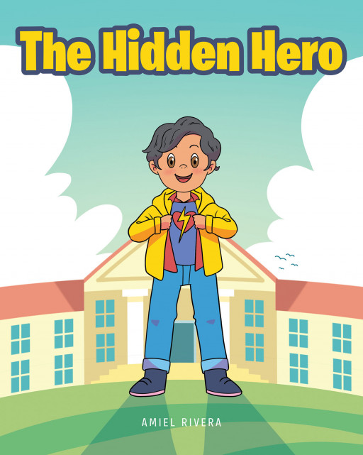 Amiel Rivera's New Book 'The Hidden Hero' is a Powerful Tale That Empowers Children to Stand Up for Others