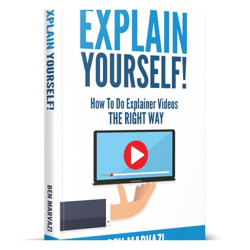 Promoshin.com Releases New Book: "Explain Yourself!" How to Do Explainer Videos the Right Way