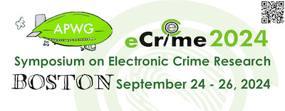 APWG Symposium on Electronic Crime - BOSTON