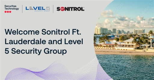 Sonitrol Ft. Lauderdale and Level 5 Security Group Are Now Part of Securitas Technology