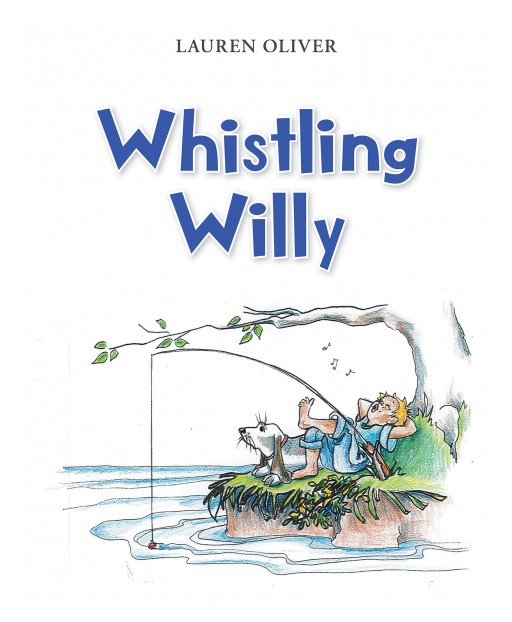 Author Lauren Oliver's New Book 'Whistling Willy' is the Playful Story of a Little Boy Who Loses a Tooth