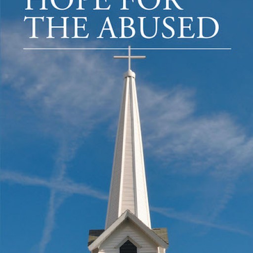 Gloria Privette's New Book, "Why God? Hope for the Abused" is an Informative Faith-Based Work That Guides Readers to Achieve a Meaningful and Happy Life.