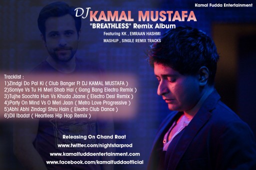Dj Kamal Mustafa Releases "Breathless" Remix Album Featuring KK